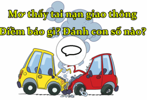 Giải Mã Giấc Mơ Thấy Tai Nạn – Khám Phá Con Số May Mắn Cùng Debet