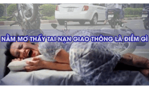 Giải Mã Giấc Mơ Thấy Tai Nạn – Khám Phá Con Số May Mắn Cùng Debet